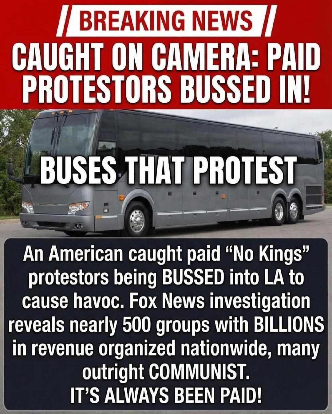 BREAKING NEWS CAUGHT ON CAMERA: PAID PROTESTORS BUSSED IN! BUSES THAT PROTEST An American caught paid 
