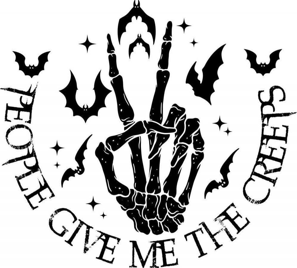 PLEASE GIVE ME THE CREEPS