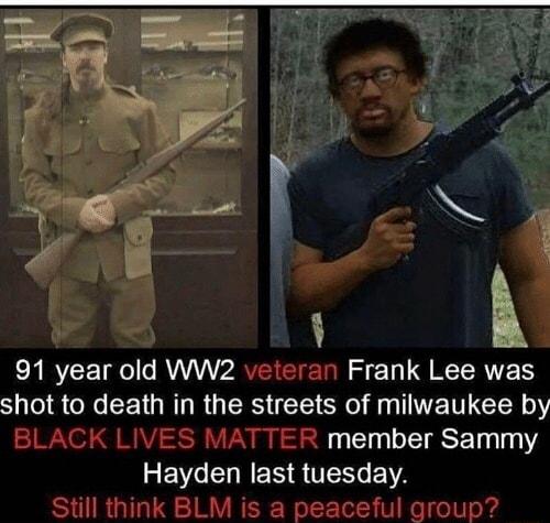 A y 91 year old WW2 RELLRCERTEN shot to death in the streets of milwaukee by member Sammy VeS MR G TN e 1A