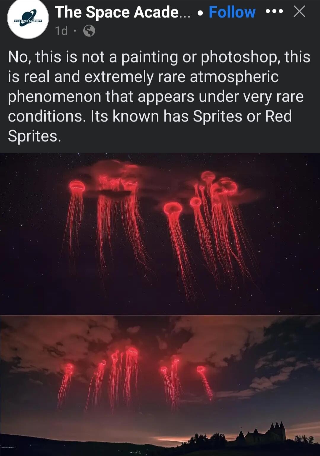 The Space Acade Follow ss X 1d Q No this is not a painting or photoshop this is real and extremely rare atmospheric phenomenon that appears under very rare conditions Its known has Sprites or Red Sprites