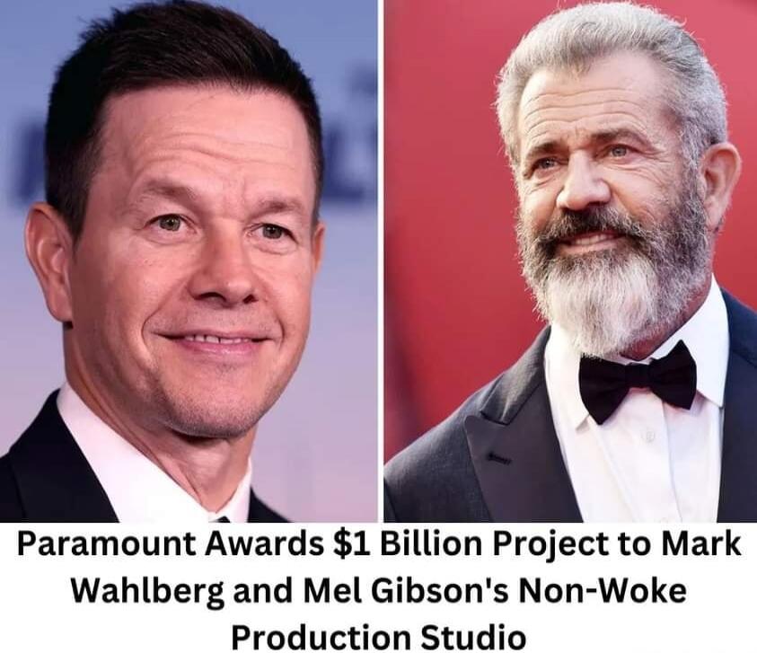Paramount Awards $1 Billion Project to Mark Wahlberg and Mel Gibson's Non-Woke Production Studio