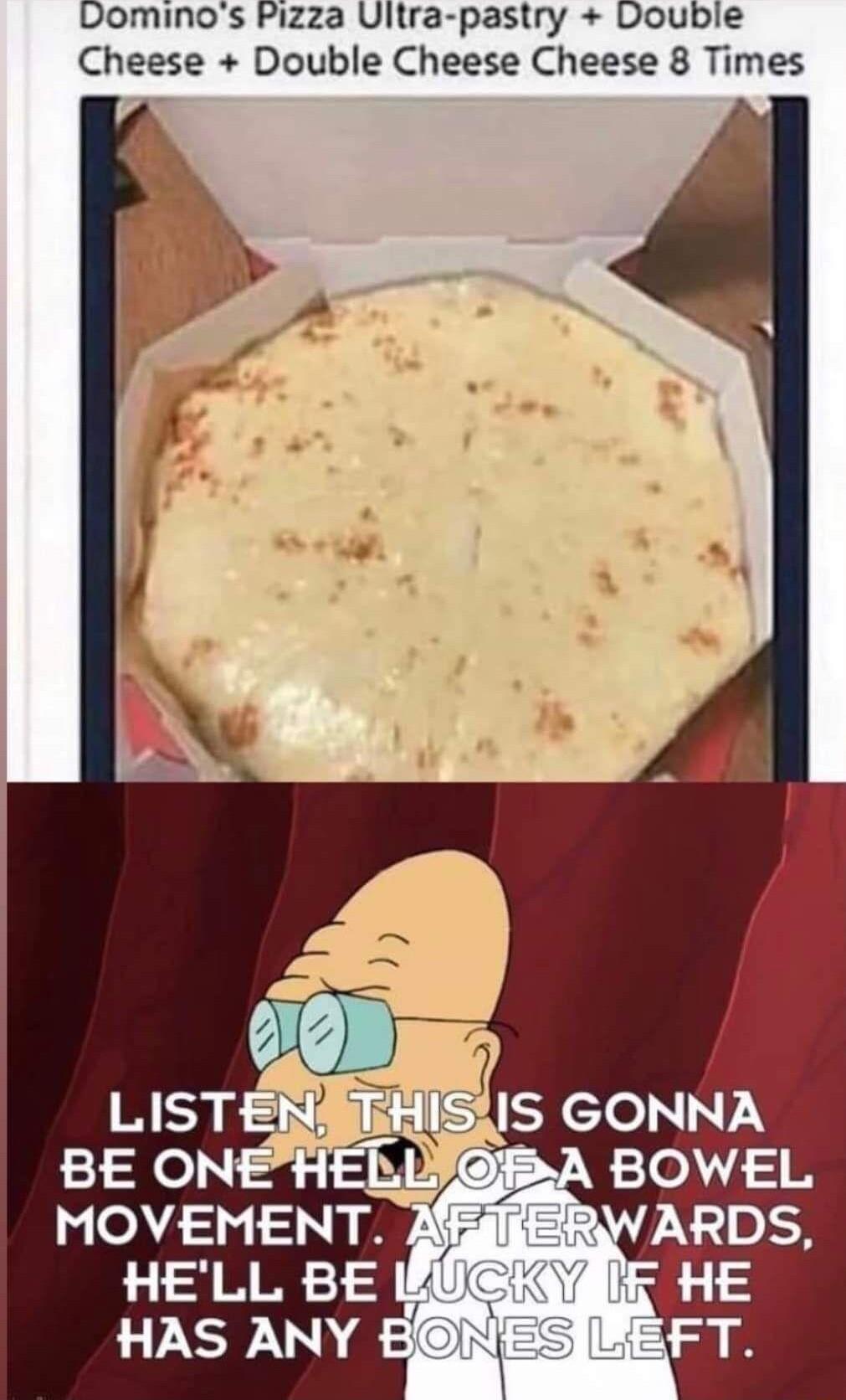 Lominos Fizza Ultra pastry Double Cheese Double Cheese Cheese 8 Times MOVEMENT HELL BE HAS ANY