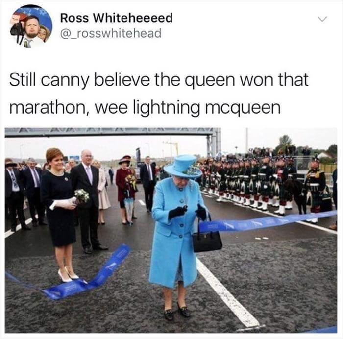 2 Ross Whiteheeeed N _rosswhitehead u Still canny believe the queen won that marathon wee lightning mcqueen R A R Y T T o