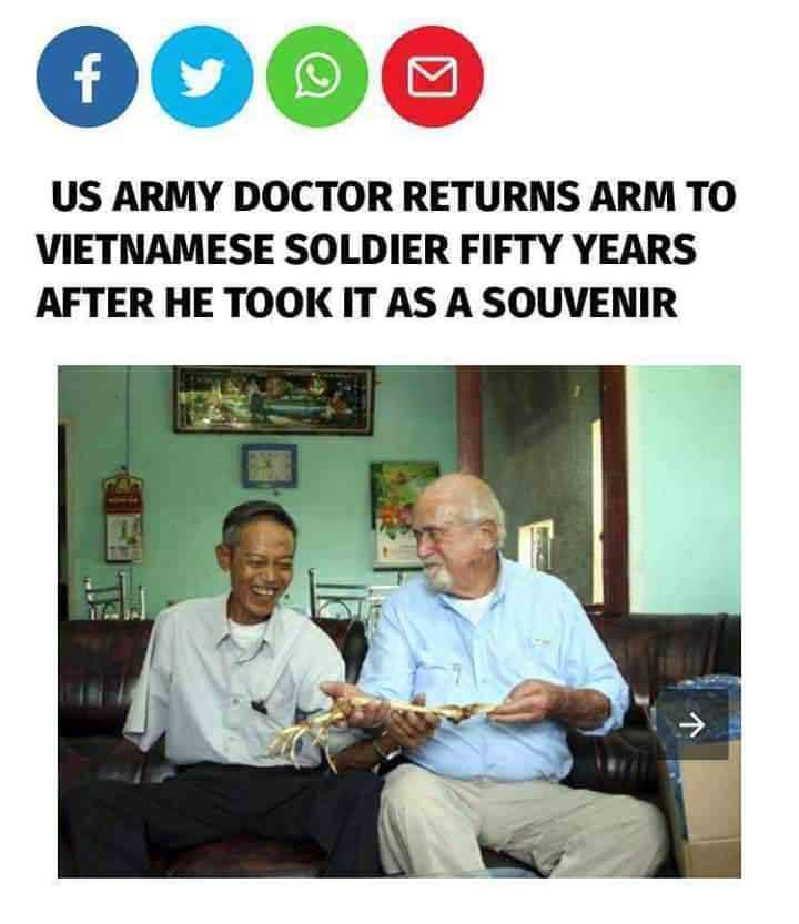 US ARMY DOCTOR RETURNS ARM TO VIETNAMESE SOLDIER FIFTY YEARS AFTER HE TOOK IT AS A SOUVENIR