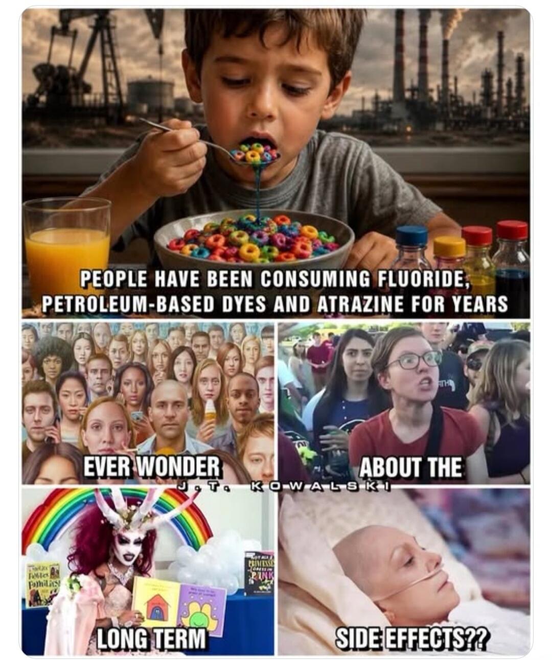 People have been consuming fluoride, petroleum-based dyes and atrazine for years. Ever wonder about the long term side effects??