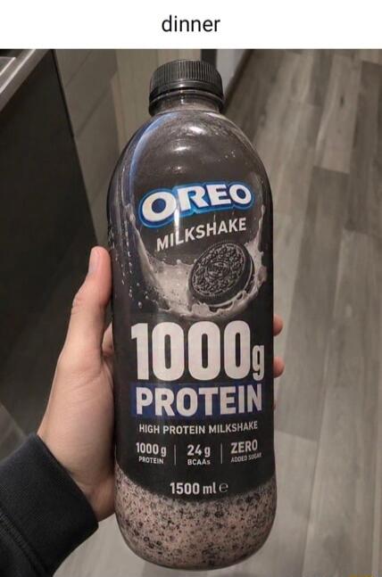 dinner OREO MILKSHAKE 1000g PROTEIN HIGH PROTEIN MILKSHAKE 1000g PROTEIN 24g BCAAs ZERO ADDED SUGAR 1500 ml e
