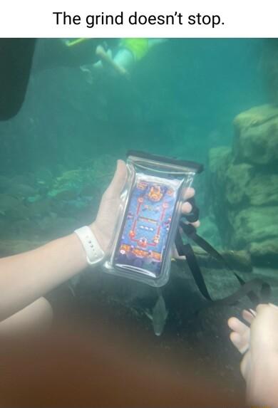 The grind doesnt stop