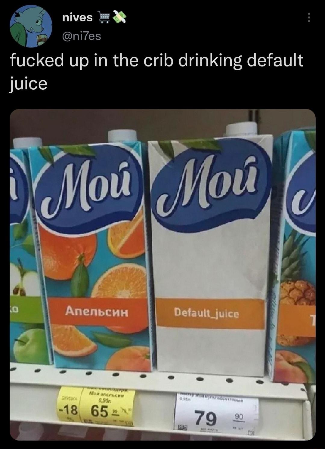 nives R 2 niTes fucked up in the crib drinking default juice