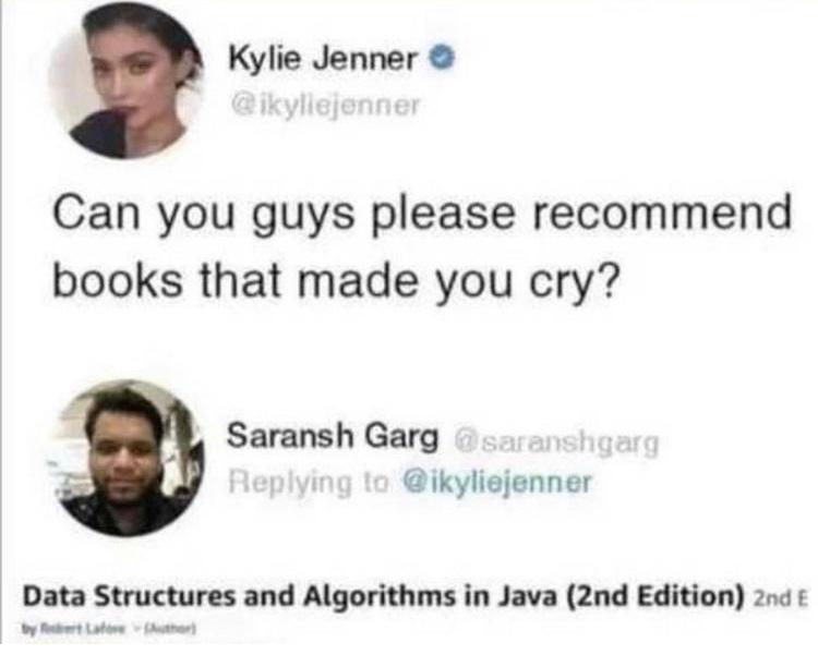 Kylie Jenner Can you guys please recommend books that made you cry Saransh Garg ikyliejenner Data Structures and Algorithms in Java 2nd Edition 200 Wy b Labome Atrar