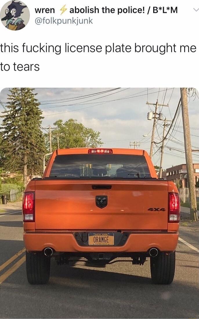 wren abolish the police BLM inkjunk his fucking license plate bri o tears