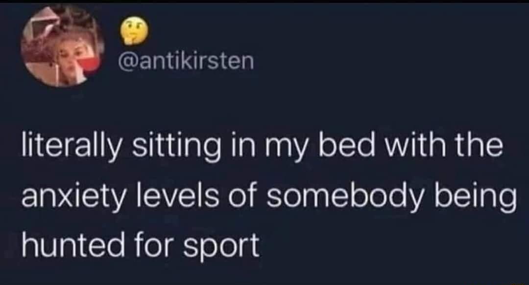 CERUNSC T WAl NaRaaA oo RWIiaRa 1 anxiety levels of somebody being hunted for sport