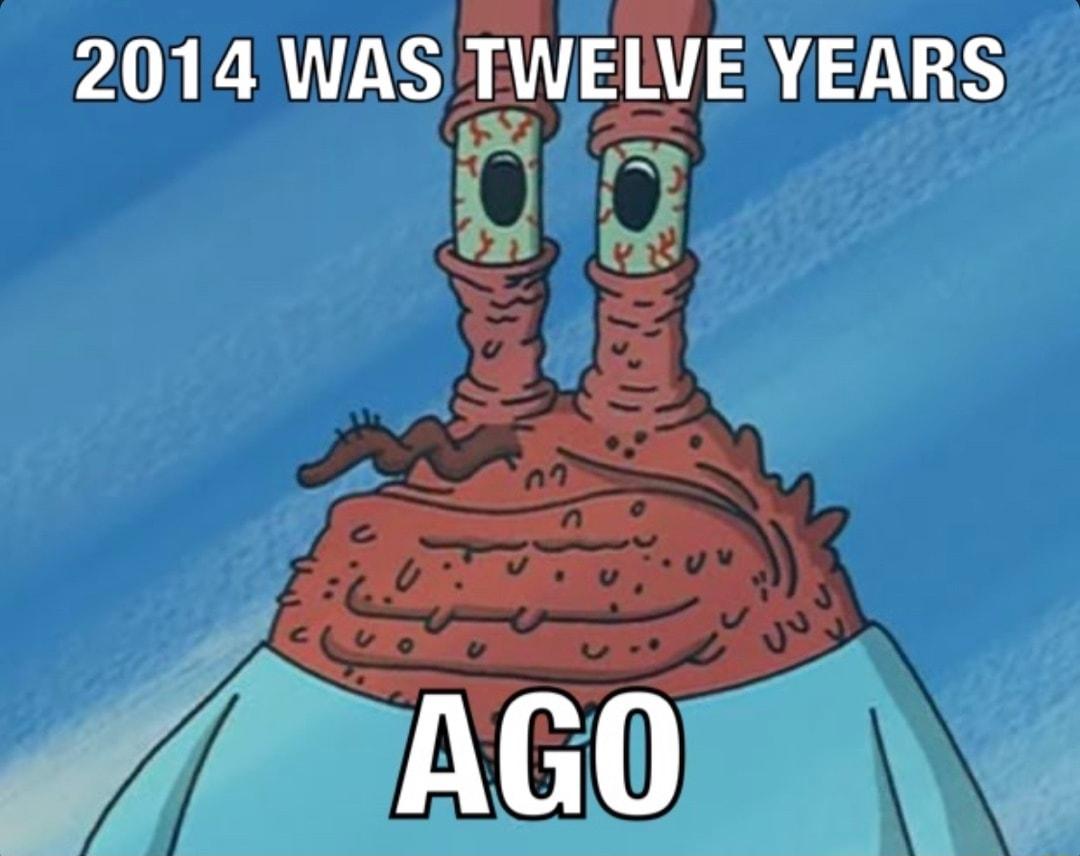 2014 WAS TWELVE YEARS