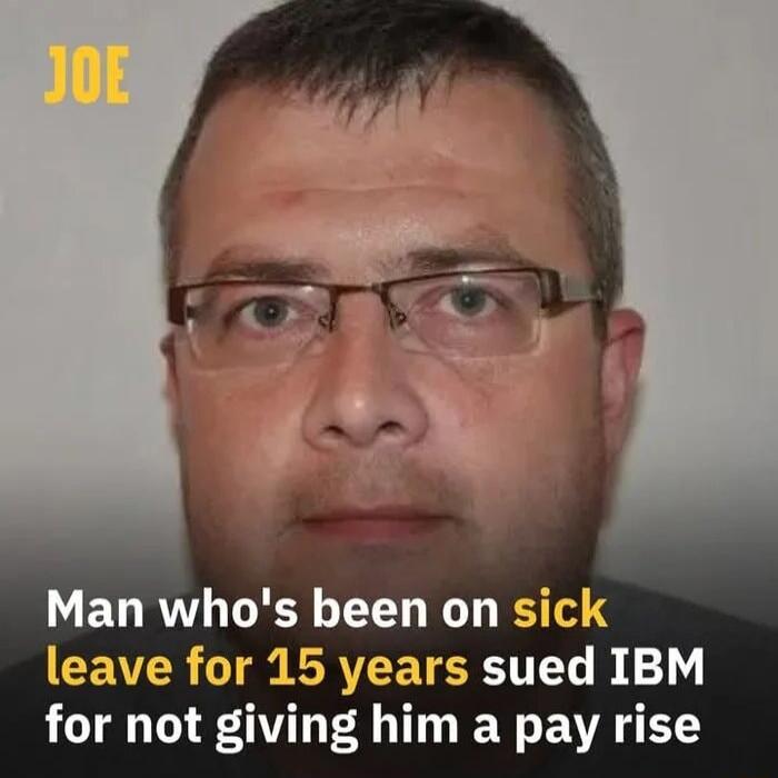 Man whos been on sick CENER T RRETERTTG B for not giving him a pay rise