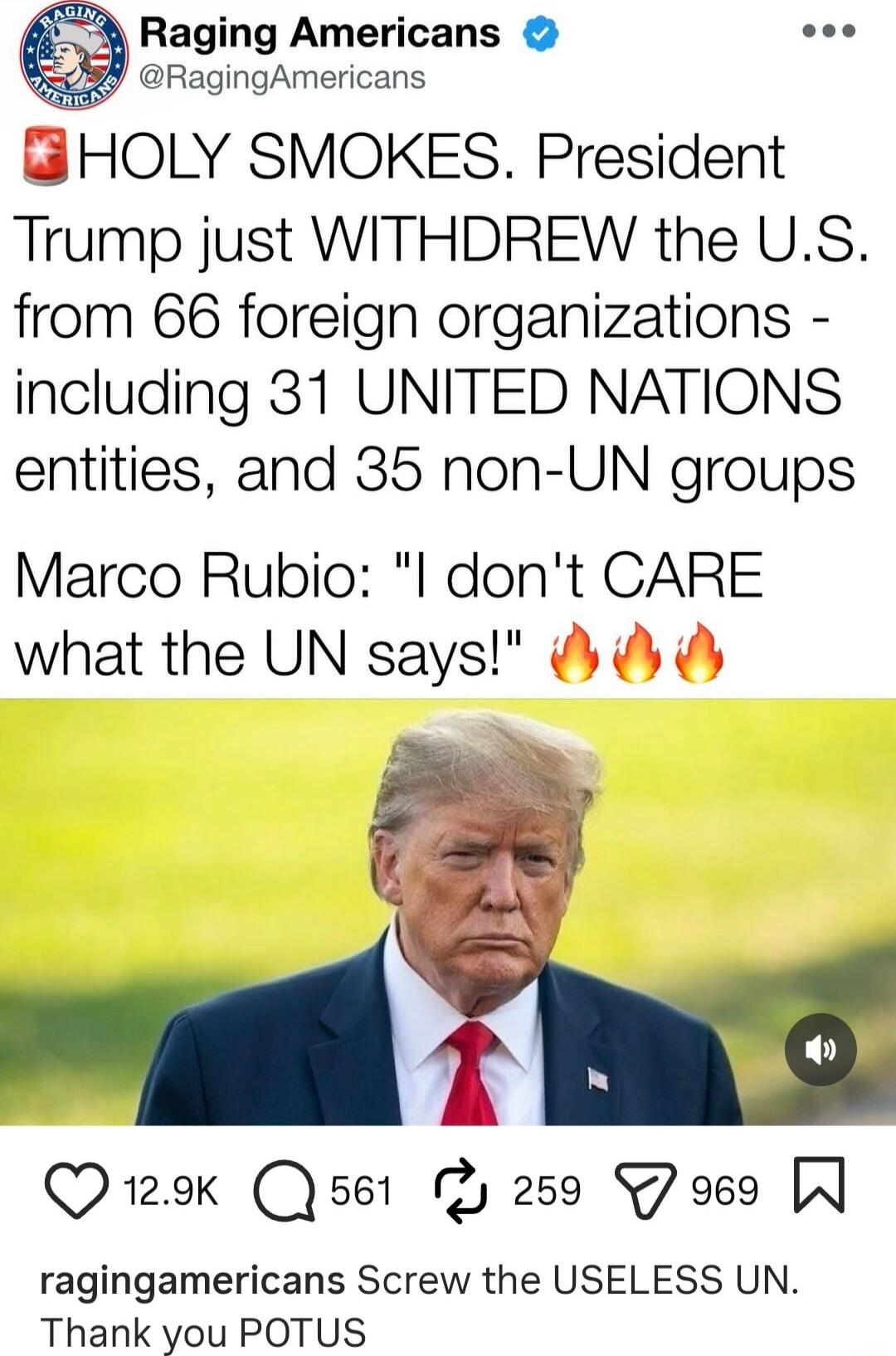 🔥 HOLY SMOKES. President Trump just WITHDREW the U.S. from 66 foreign organizations - including 31 UNITED NATIONS entities, and 35 non-UN groups Marco Rubio: 
