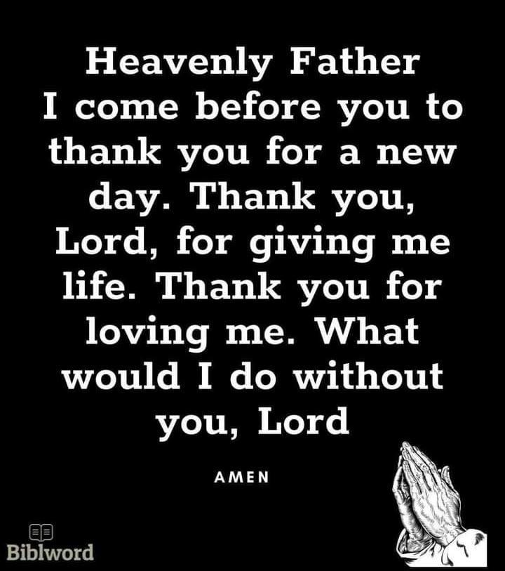 2 CEATZY o 1ATAN 214 o Toh o I come before you to thank you for a new day Thank you Lord for giving me life Thank you for loving me What would I do without you Lord Biliotd