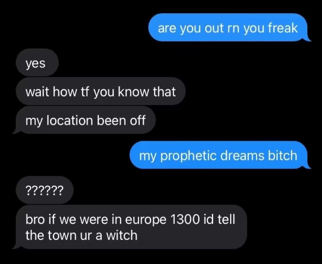 wait how tf you know that yes my location been off bro if we were in europe 1300 id tell LUCRCITLRTERT