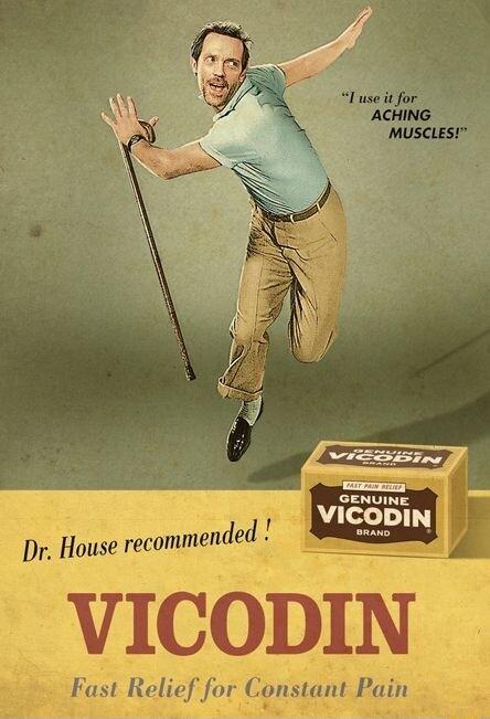 GENUINE VICODIN Dr House recommended VICODIN r Constant Pain