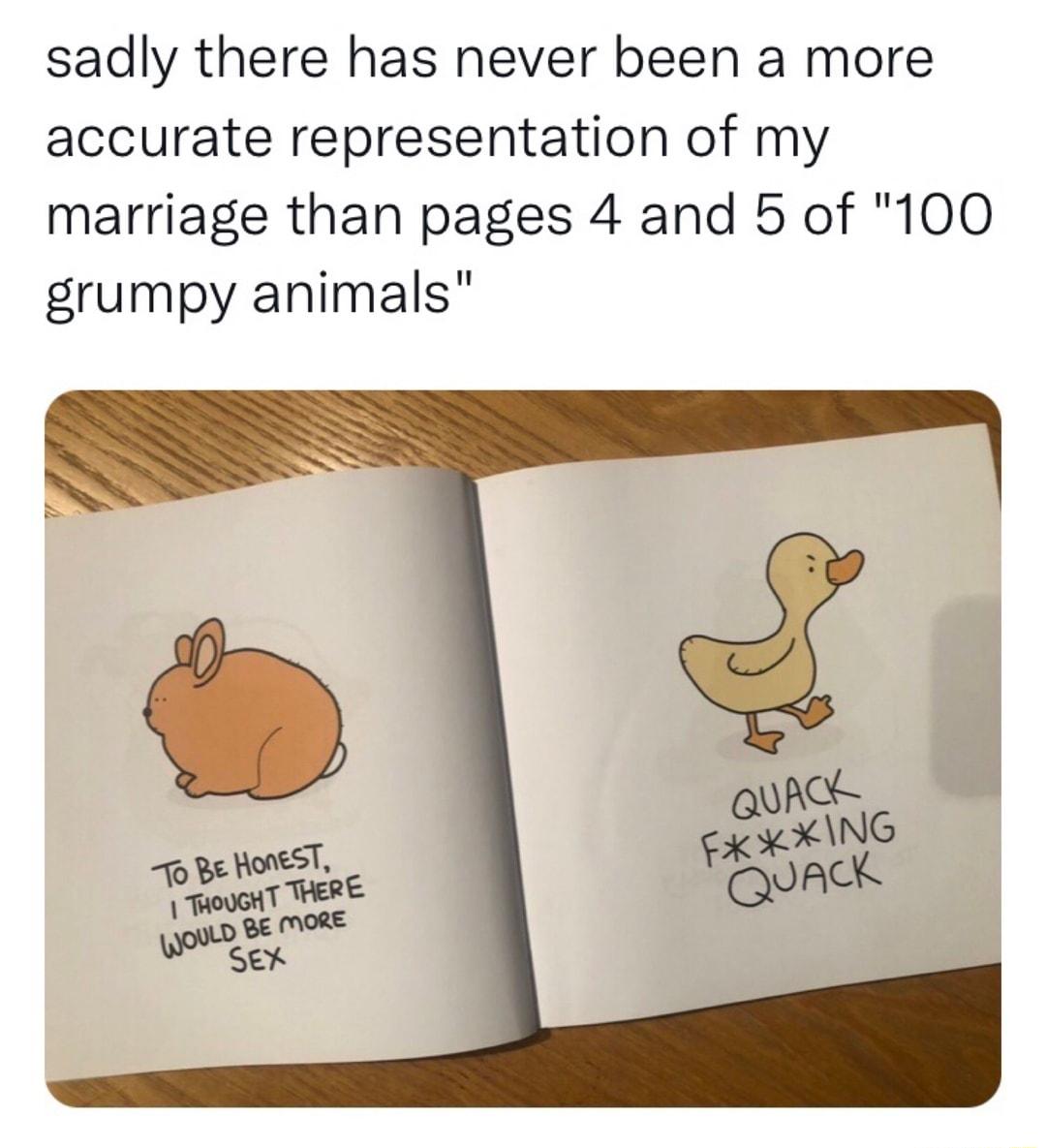 sadly there has never been a more accurate representation of my marriage than pages 4 and 5 of 100 grumpy animals