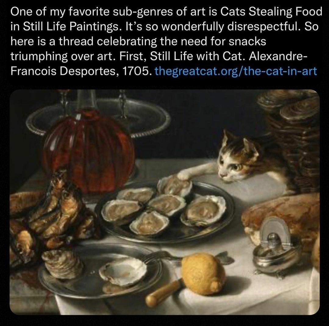 One of my favorite sub genres of art is Cats Stealing Food in StillLife Paintings Its so wonderfully disrespectful So here s a thread celebrating the need for snacks triumphing over art First Still Life with Cat Alexandre Francois Desportes 1705 thegreatcatorgthe cat in art