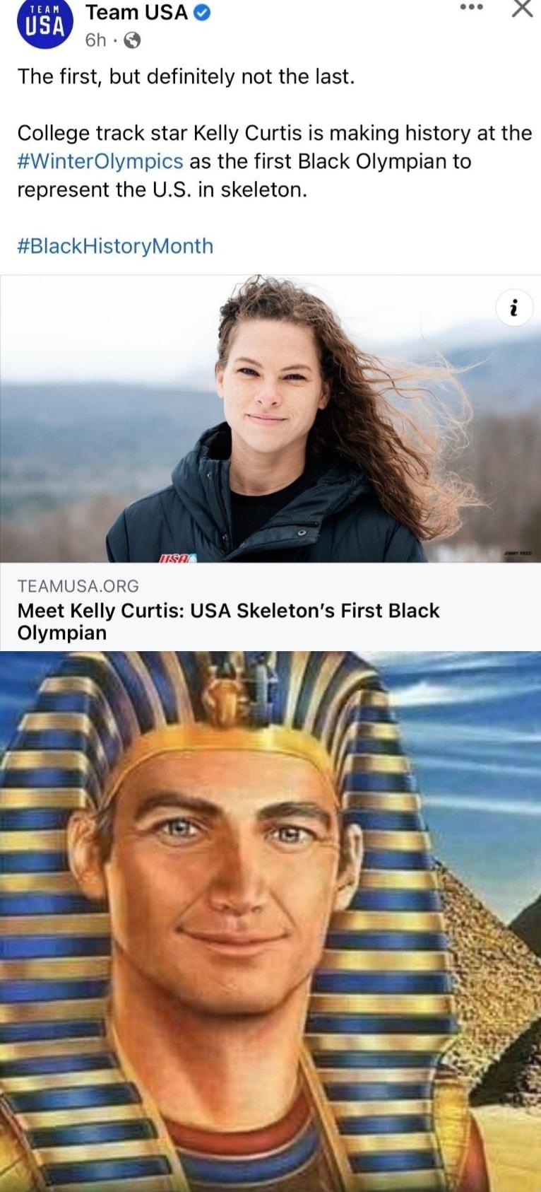 Team USA RPN 6h Q The first but definitely not the last College track star Kelly Curtis is making history at the WinterOlympics as the first Black Olympian to represent the US in skeleton BlackHistoryMonth TEAMUSAORG Meet Kelly Curtis USA Skeletons First Black Olympian