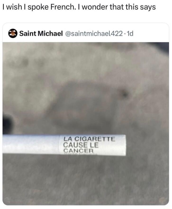 wish spoke French wonder that this says saint Michael saintmichael422 1d LA CIGARETTE CAUSE LE CANCER