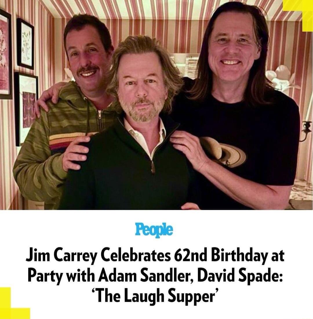 Jim Carrey Celebrates 62nd Birthday at Party with Adam Sandler David Spade The Laugh Supper