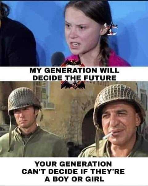 MY GENERATION WILL DECIDE THE FUTURE v St 4 h YOUR GENERATION CANT DECIDE IF THEYRE A BOY OR GIRL