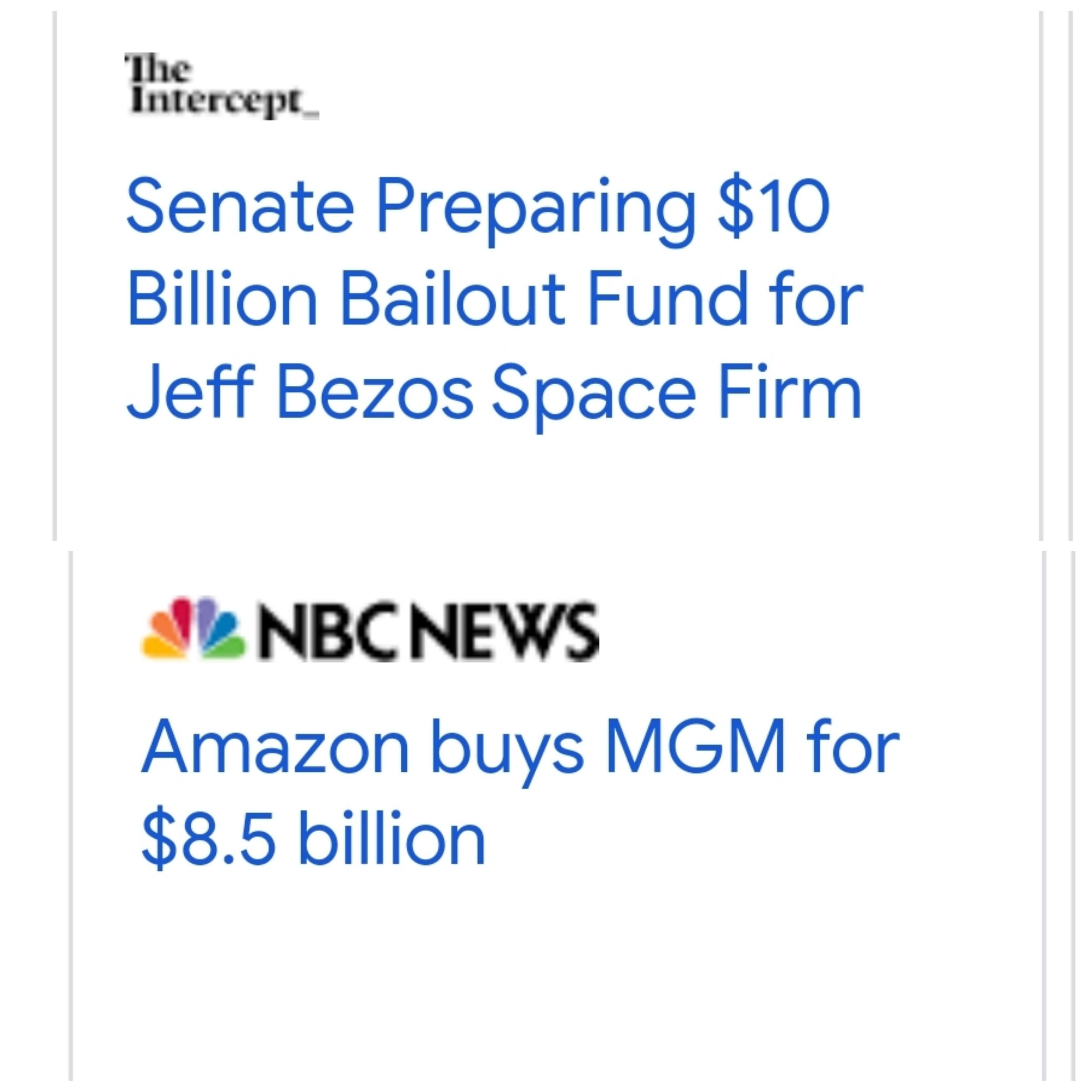 Titercept Senate Preparing 10 Billion Bailout Fund for Jeff Bezos Space Firm N2 NBCNEWS Amazon buys MGM for 85 billion