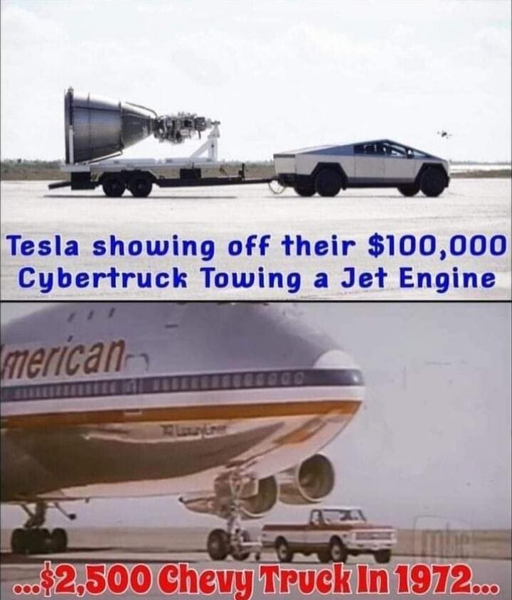 Tesla showing off their $100,000 Cybertruck Towing a Jet Engine ...$2,500 Chevy Truck In 1972...