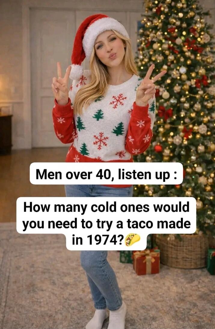 Men over 40, listen up : How many cold ones would you need to try a taco made in 1974? 🌮