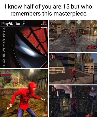 know half of you are 15 but who remembers this masterpiece PlayStation2