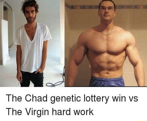 The Chad genetic lottery win vs The Virgin hard work