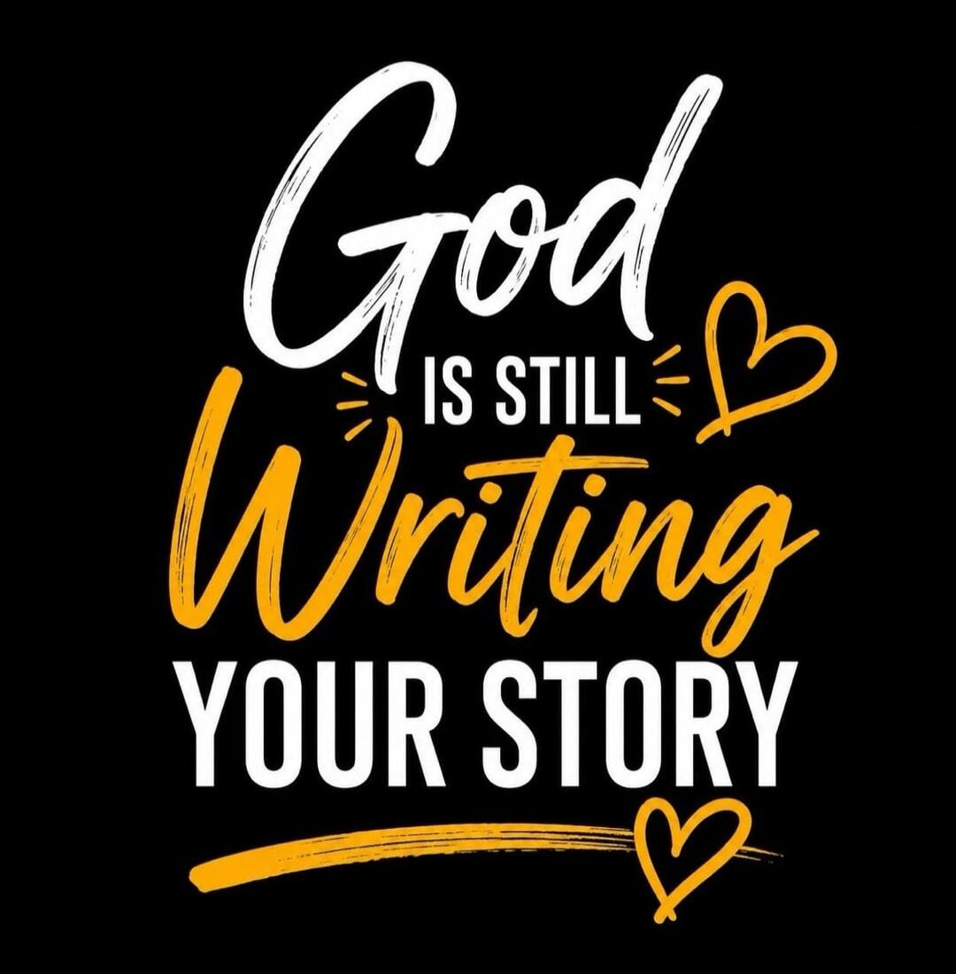 God is still writing your story