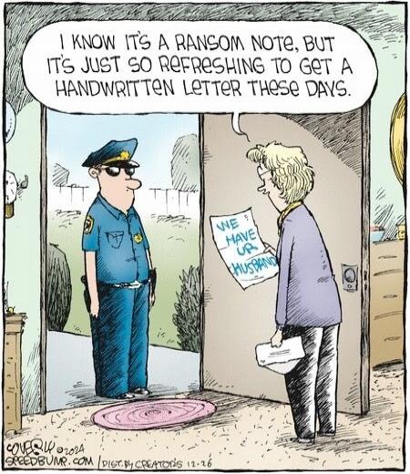 I KNOW IT'S A RANSOM NOTE, BUT IT'S JUST SO REFRESHING TO GET A HANDWRITTEN LETTER THESE DAYS.