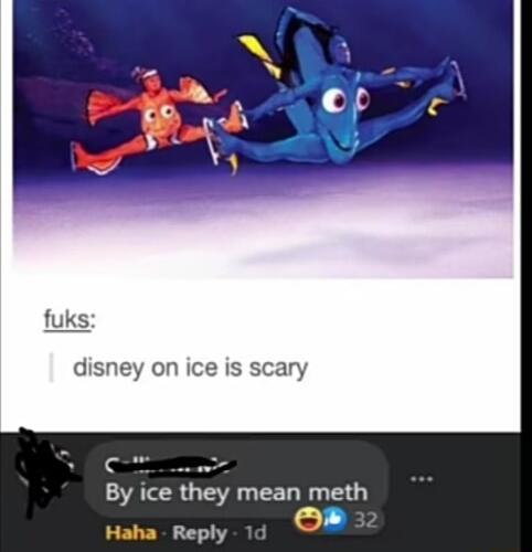 disney on ice is scary v e By ice they mean meth o Haha Reply