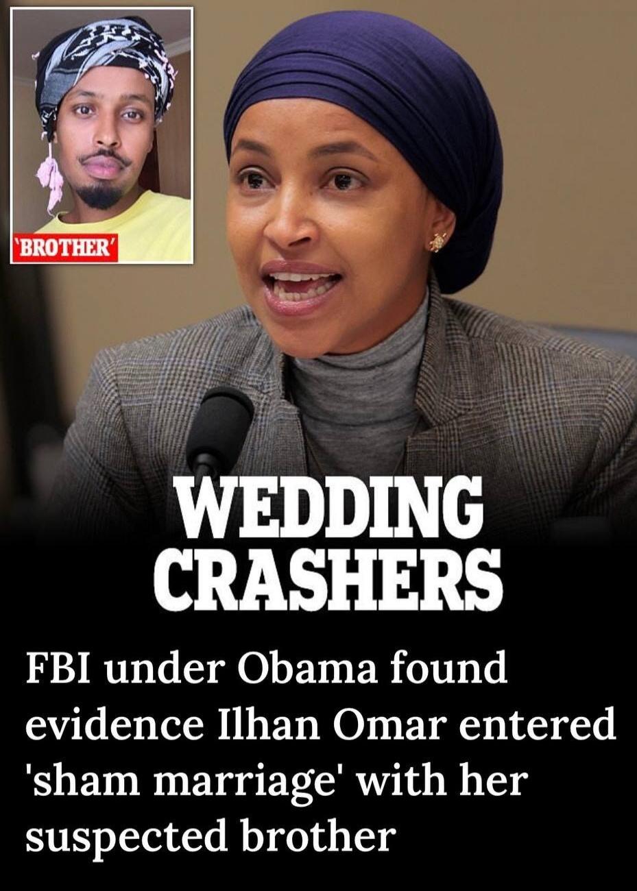 BROTHER, WEDDING CRASHERS, FBI under Obama found evidence Ilhan Omar entered 'sham marriage' with her suspected brother