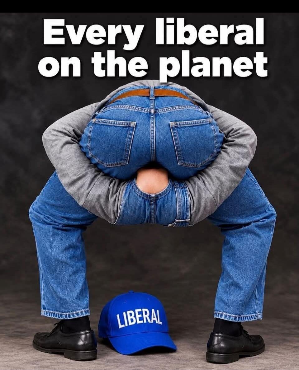 Every liberal on the planet LIBERAL