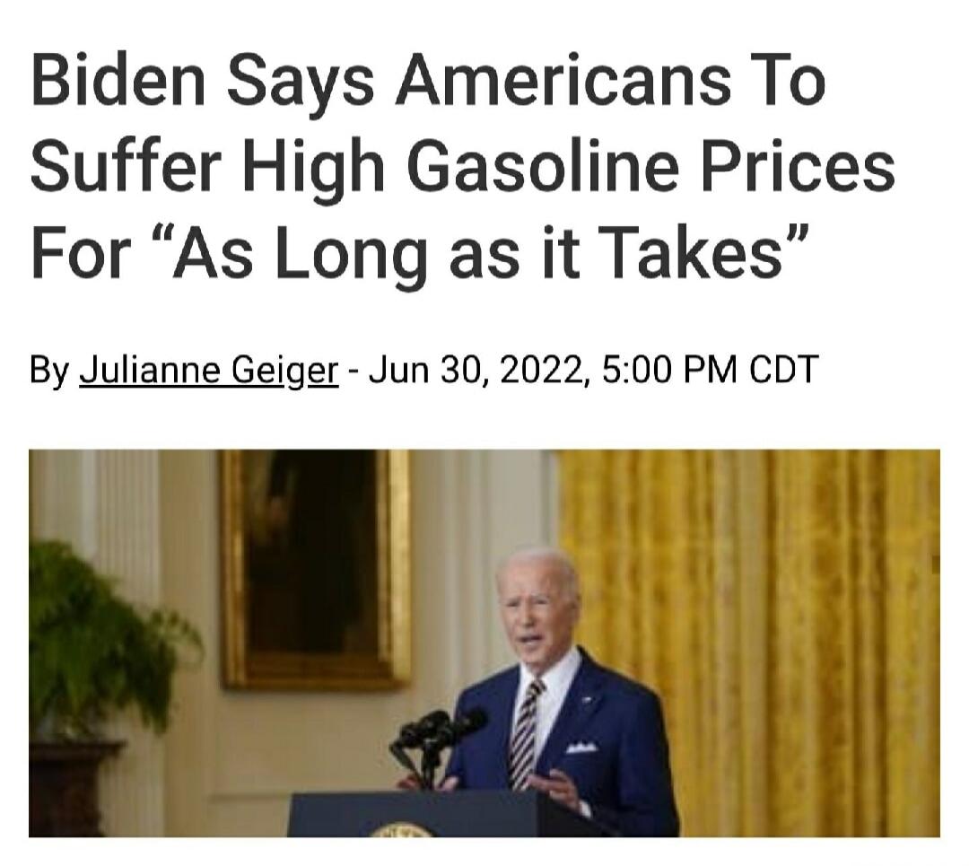 Biden Says Americans To Suffer High Gasoline Prices For 
