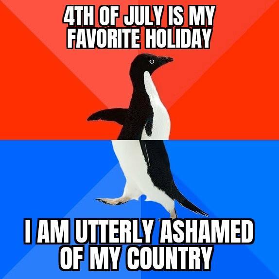 ATHOFJULYISIMY FAVORITEHOLIDAY A I AMUTTERLY ASHAMED OFMYCOUNTRY