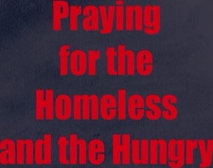 Praying for the Homeless and the Hungry