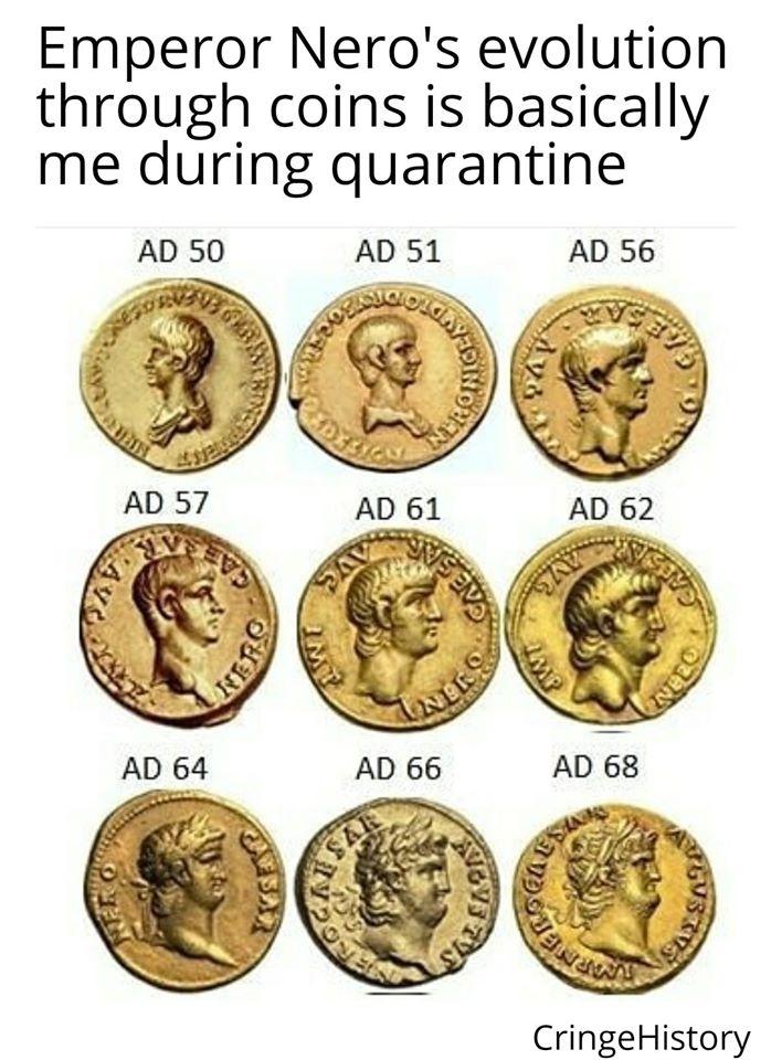 Emperor Neros evolution through coins is basically me during quarantine AD 51 CringeHistory