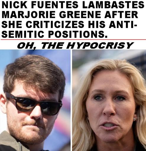 NICK FUENTES LAMBASTES MARJORIE GREENE AFTER SHE CRITICIZES HIS ANTI SEMITIC POSITIONS OH THE HYPOCRISY