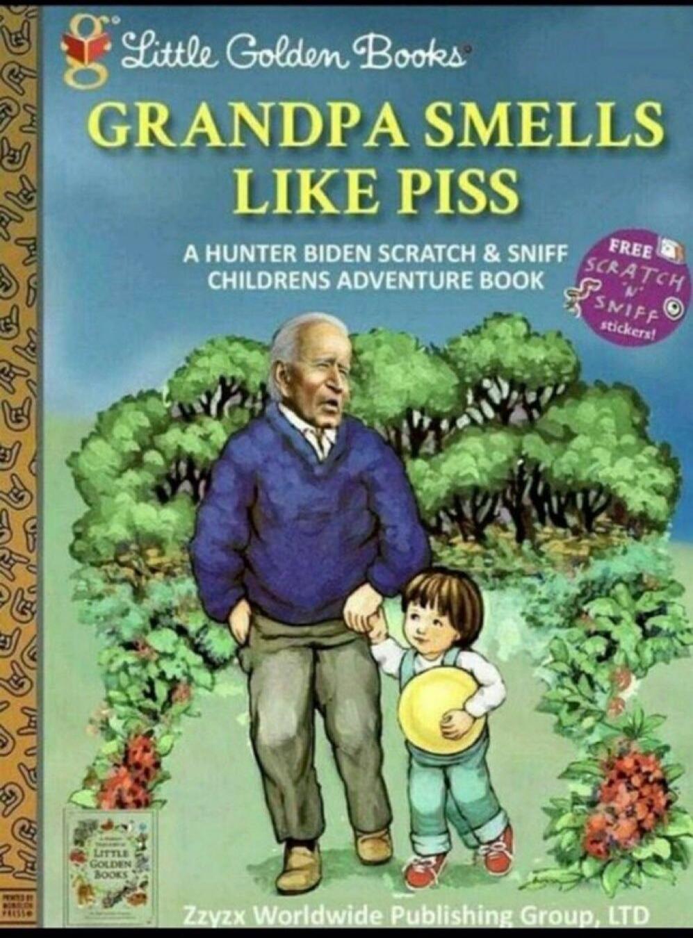 Little Golden Books GRANDPA SMELLS LIKE PISS A HUNTER BIDEN SCRATCH & SNIFF CHILDRENS ADVENTURE BOOK FREE SCRATCH 'N' SNIFF stickers! Little Golden Books Zzyzx Worldwide Publishing Group, LTD