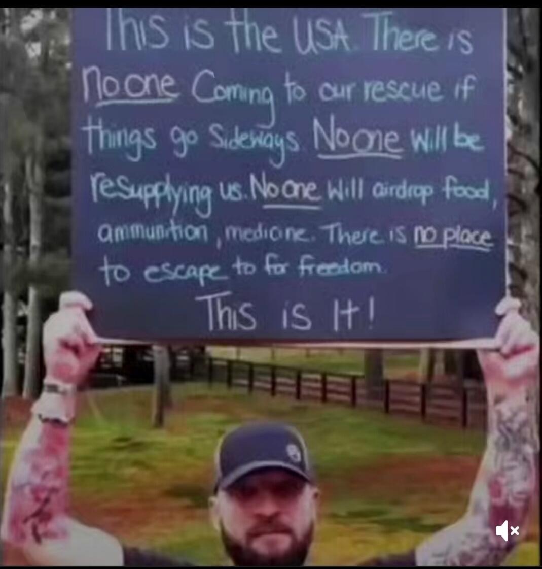 This is the USA. There is No one Coming to our rescue if things go Sideways. No one will be reSupplying us. No one Will airdrop food, ammunition, medicine. There is no place to escape to for freedom. This is It!