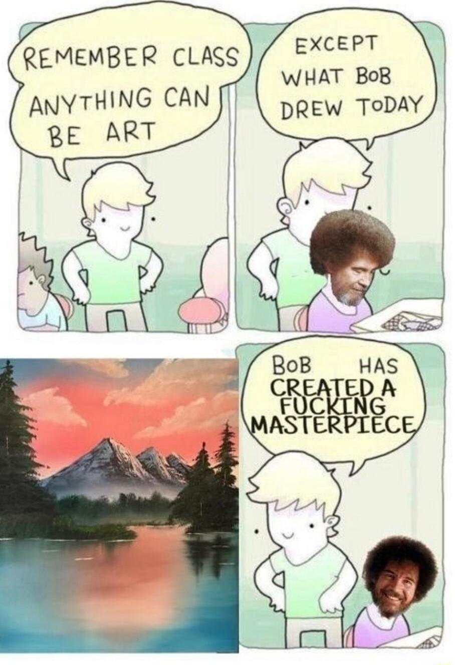 EXCEPT WHAT BoB DREW TODAY 7 REMEMBER CLASS