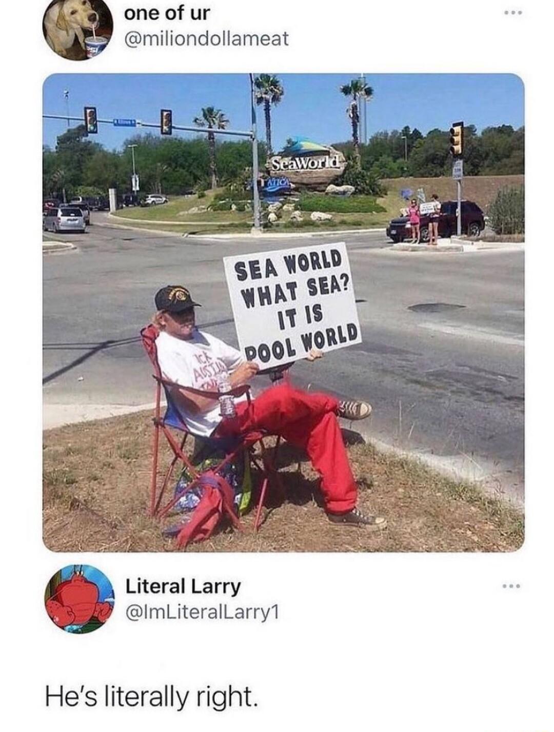 one of ur miliondollameat Literal Larry ImLiteralLarry1 Hes literally right