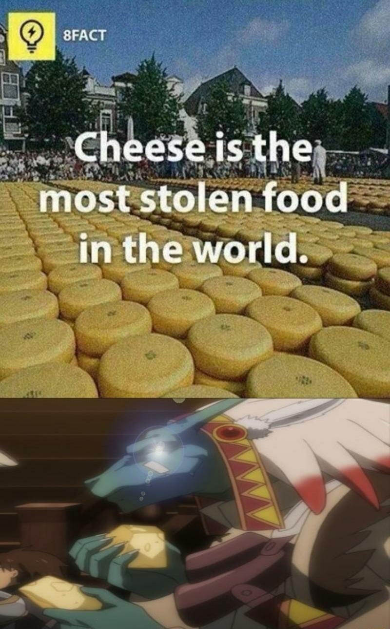 Cheese is the most stolen food in the world.