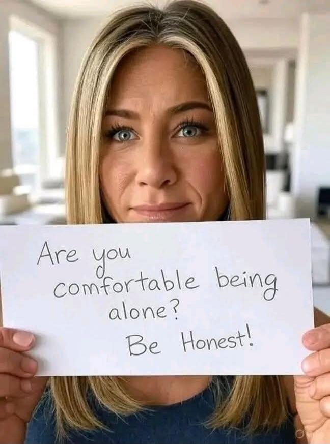 Are you comfortable being alone? Be Honest!