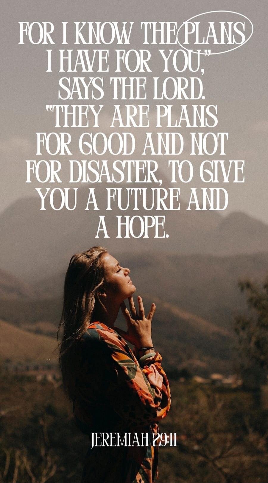 FOR I KNOW THE PLANS I HAVE FOR YOU,