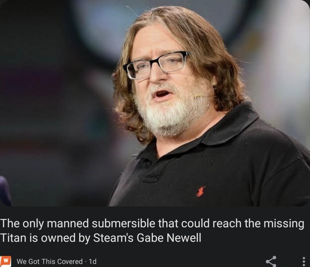 LLCE LU R ERGES BV ST R G E IR IV FEETL R G R TR Titan is owned by Steams Gabe Newell B s ot T Corered 34